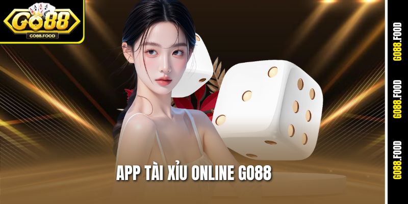 App Tài Xỉu Online Go88