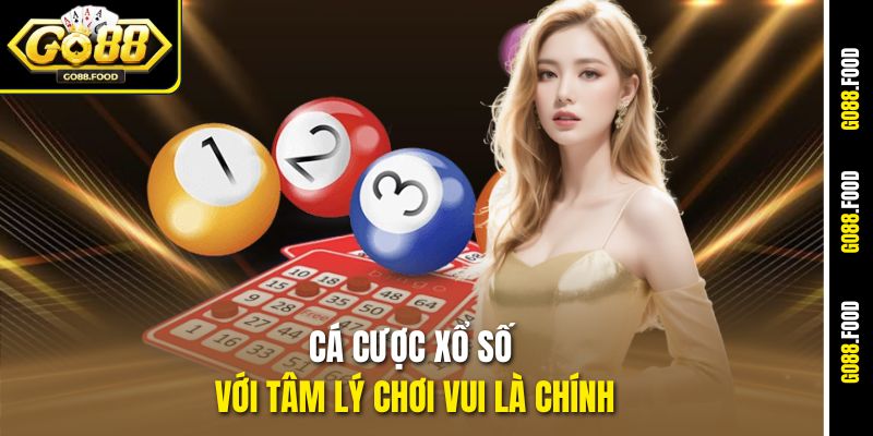 So Sánh Cá Cược Xổ Số Và Cá Độ Bóng Đá Tại Go88 1 Cá cược xổ số với tâm lý chơi vui là chính