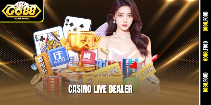 Casino Live Dealer Go88 – Live Game Đẳng Cấp Cho Cược Thủ 1 Casino Live Dealer Go88 – Live Game Đẳng Cấp Cho Cược Thủ