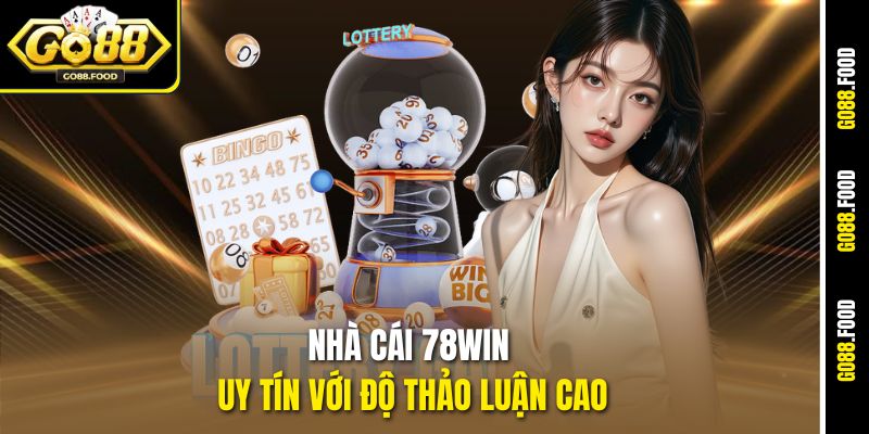 Nhà Cái Cá Cược Xổ Số Uy Tín Nhất - Đánh Giá Từ Go88 4 Nhà cái 78Win uy tín với độ thảo luận cao