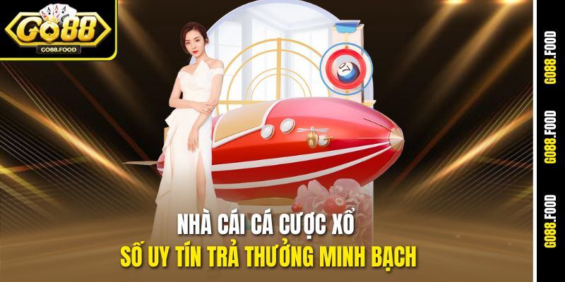 Nhà Cái Cá Cược Xổ Số Uy Tín Nhất - Đánh Giá Từ Go88 2 Nhà cái cá cược xổ số uy tín trả thưởng minh bạch