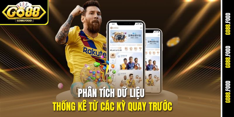 Phân tích dữ liệu thống kê từ các kỳ quay trước